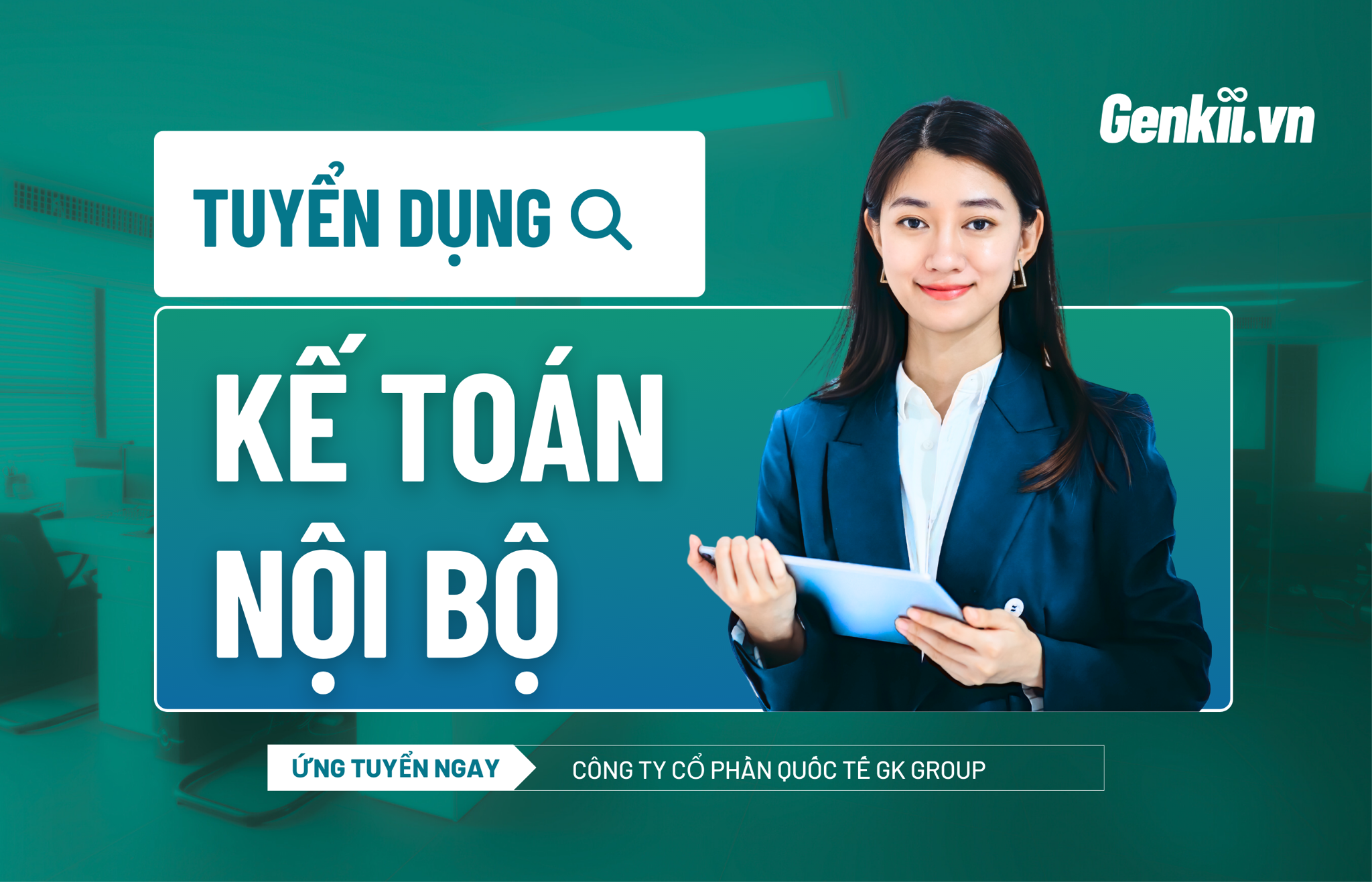 [TUYỂN DỤNG] KẾ TOÁN NỘI BỘ – GENKII