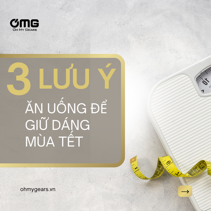Chế độ ăn uống mùa Tết để duy trì vóc dáng đạt hiệu quả luyện tập và thi đấu