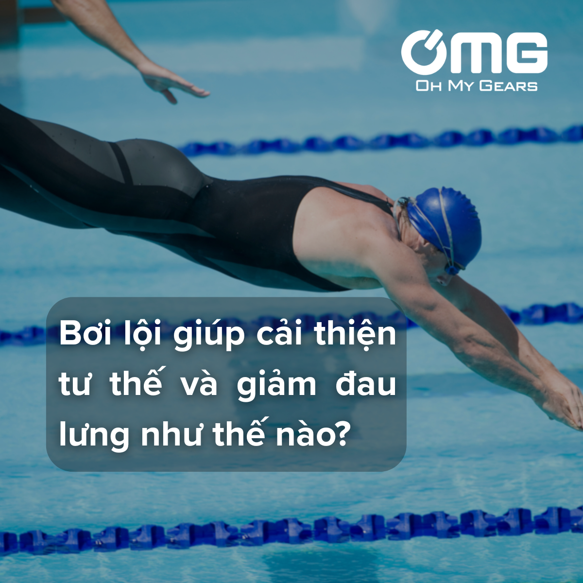 BƠI LỘI GIÚP CẢI THIỆN TƯ THẾ VÀ GIẢM ĐAU LƯNG NHƯ THẾ NÀO?