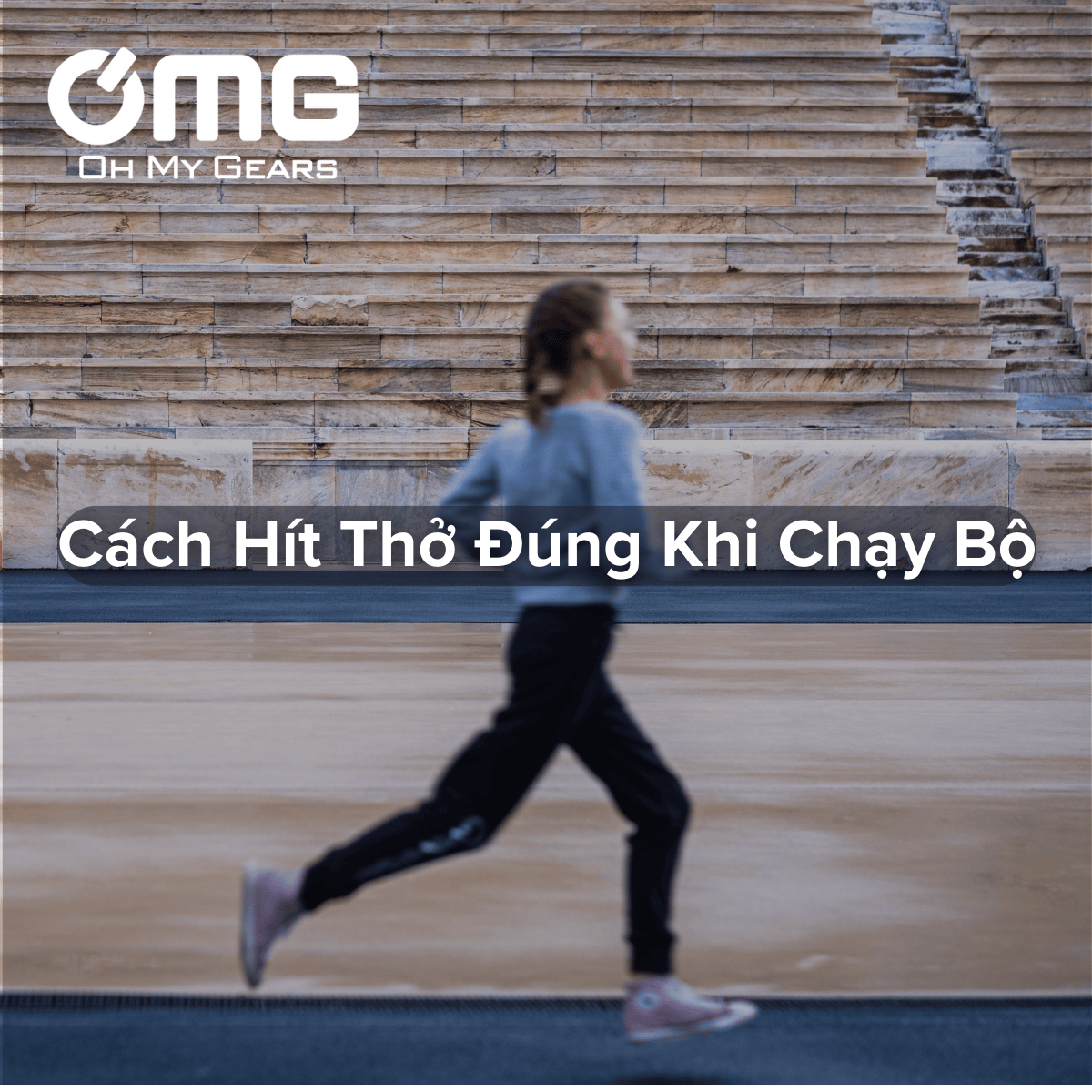 CÁCH HÍT THỞ ĐÚNG KHI CHẠY BỘ ĐỂ TĂNG SỨC BỀN