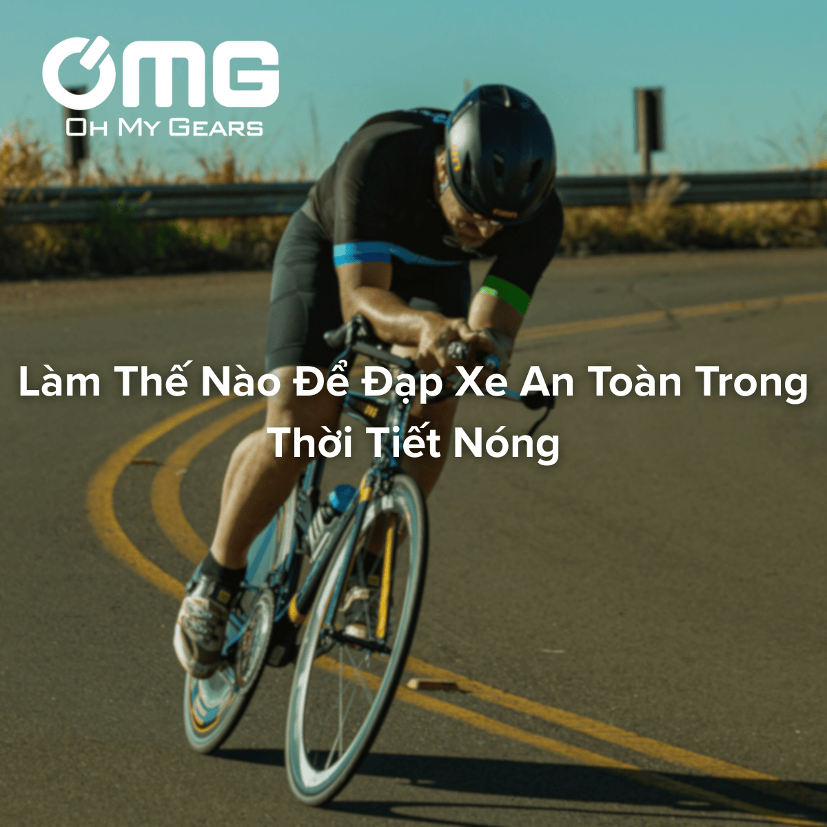 Mẹo chống nóng khi đạp xe trong thời tiết nắng nóng