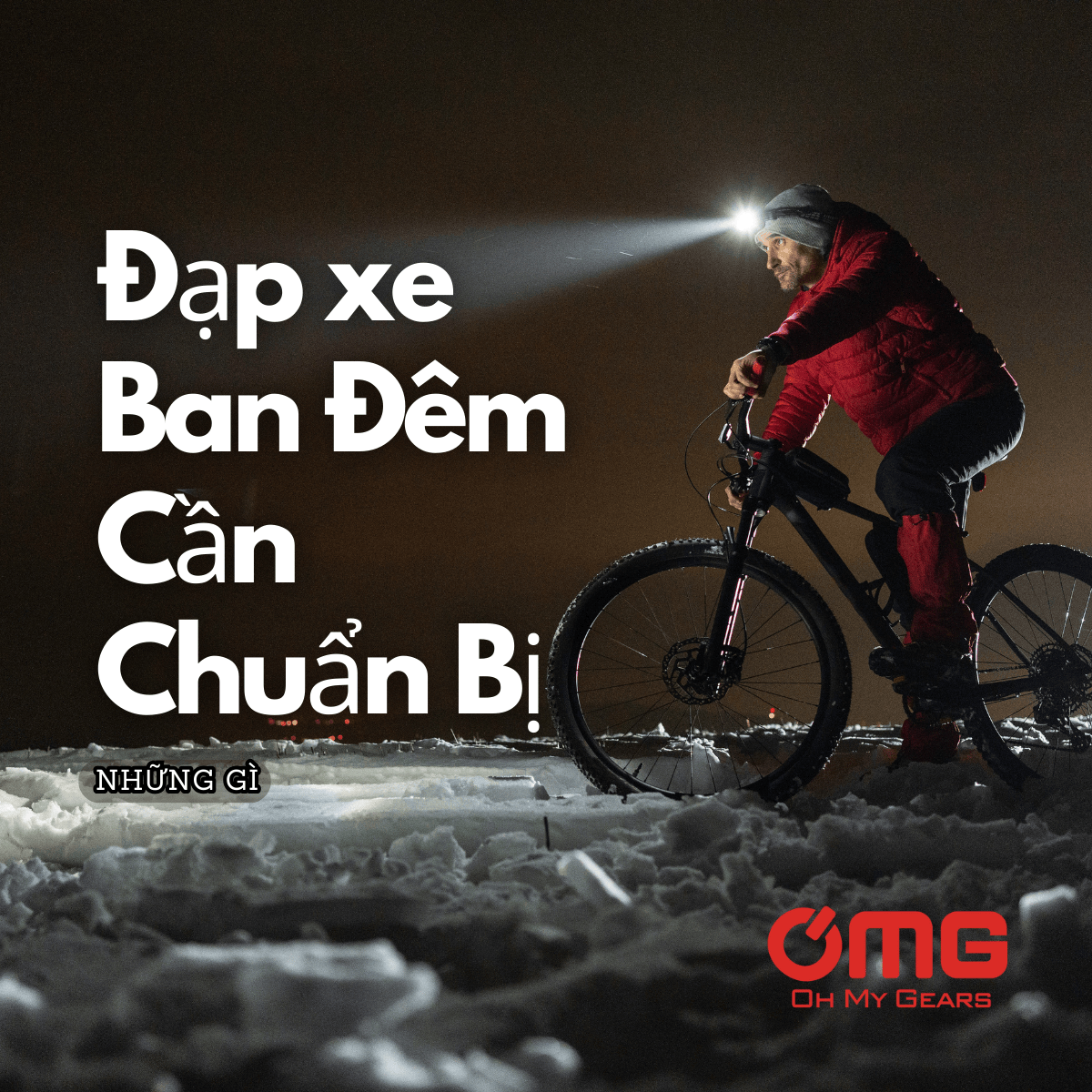 Đạp xe ban đêm: Những điều cần chuẩn bị để đảm bảo an toàn