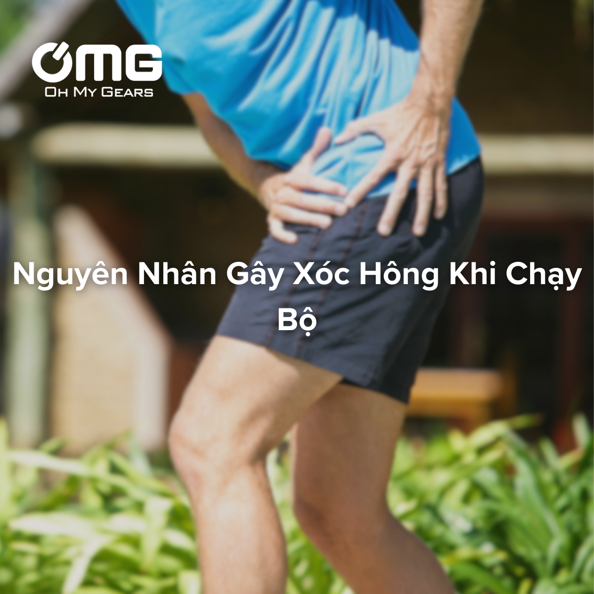 Nguyên nhân gây đau xóc hông và cách khắc phục hiệu quả