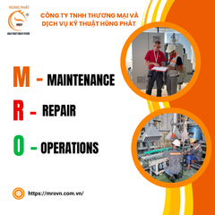 Giải pháp MRO chất lượng từ Hùng Phát - Giúp nâng cao hiệu quả sản xuất