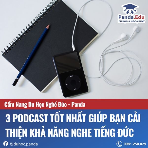 3 PODCAST TỐT NHẤT GIÚP CẢI THIỆN KHẢ NĂNG NGHE TIẾNG ĐỨC