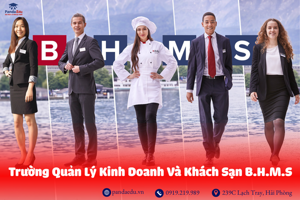 Trường Quản Lý Kinh Doanh Và Khách Sạn B.H.M.S (Business and Hotel Management School)