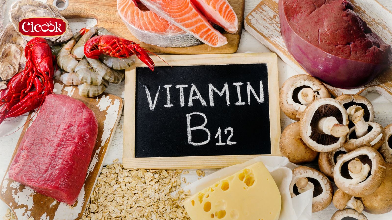 Thực phẩm chứa B12: Chìa khóa vàng cho cơ thể khỏe mạnh từ bên trong