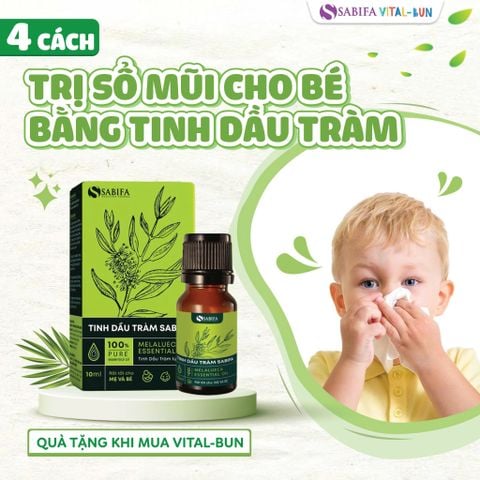 4 CÁCH TRỊ SỔ MŨI CHO BÉ BẰNG TINH DẦU TRÀM