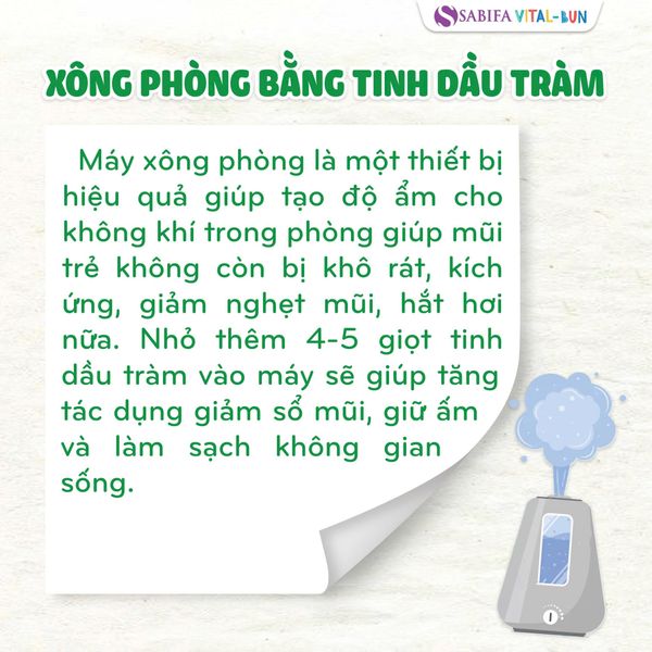 Giảm sổ mũi cho bé bằng cách xông phòng với tinh dầu tràm