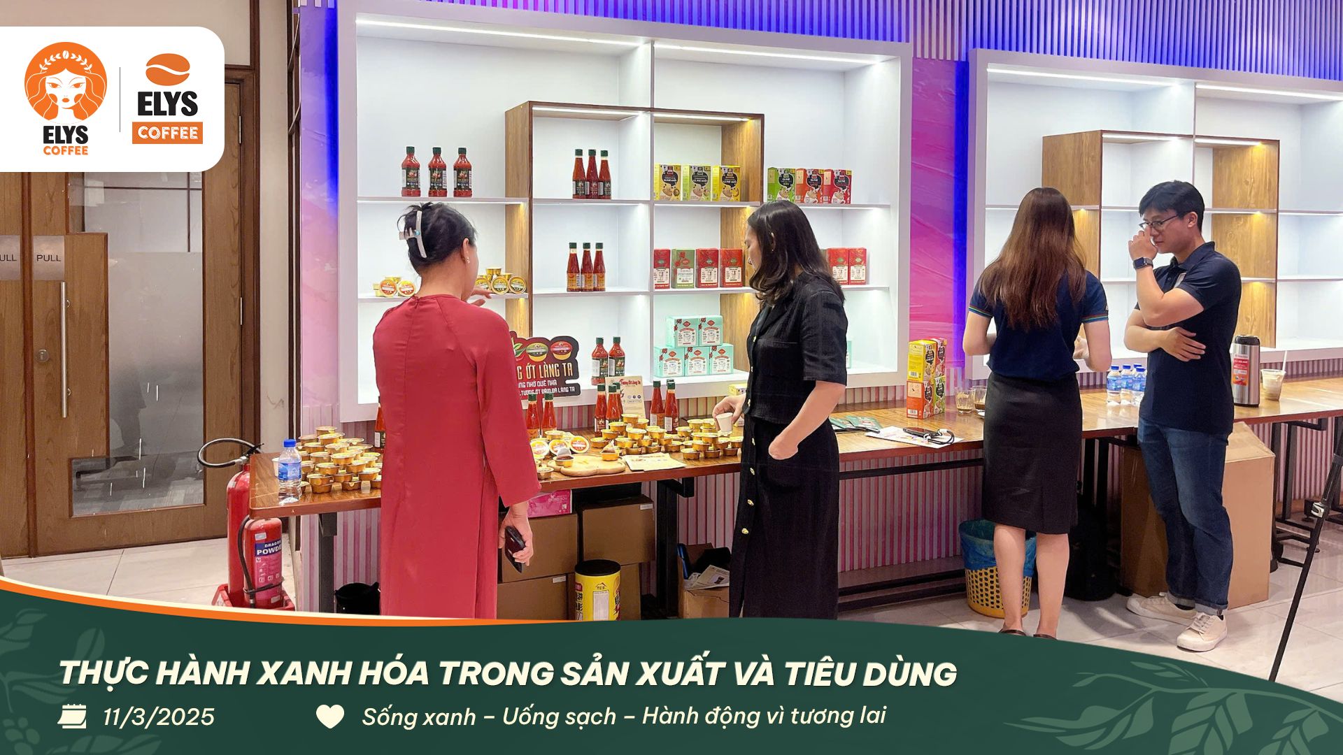Elys Coffee tham gia sự kiện “Thực Hành Xanh Hóa Trong Sản Xuất Và Tiêu Dùng”