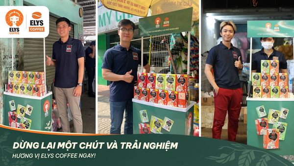 Elys Coffee Tổ Chức Buổi Dùng Thử Cà Phê Tại Các Điểm Bán Lẻ Tại TP.HCM