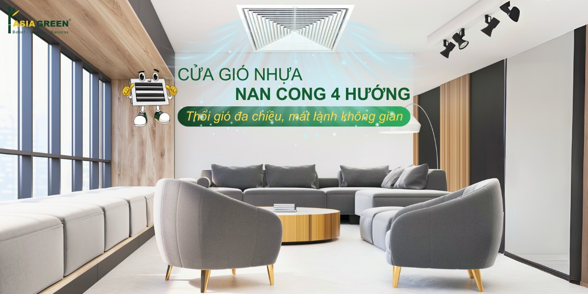 ASIA GREEN - VÌ SAO NÊN CHỌN CỬA GIÓ NHỰA NAN CONG 4 HƯỚNG?
