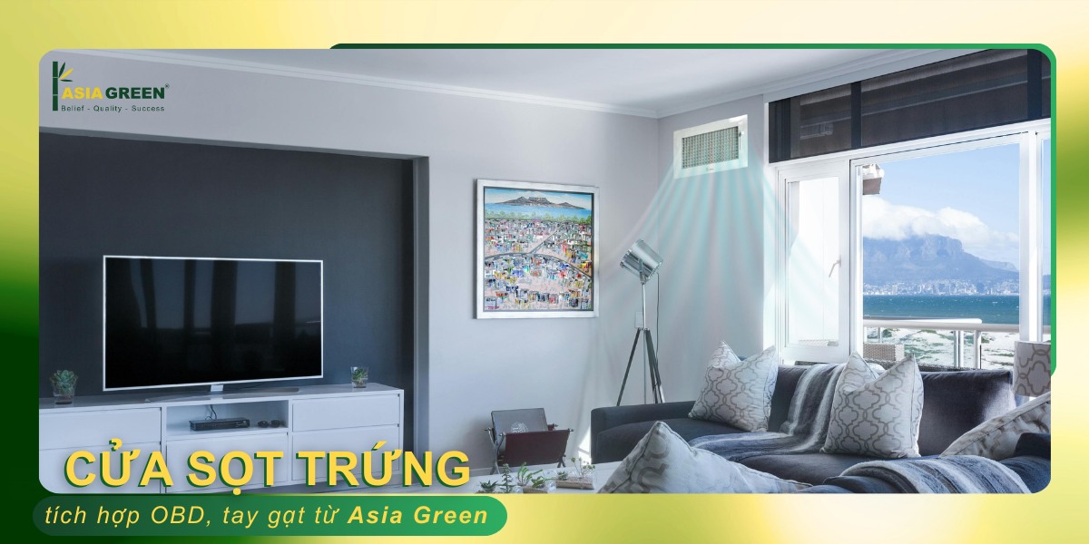 CỬA GIÓ SỌT TRỨNG TÍCH HỢP OBD ASIA GREEN - NÂNG CAO HIỆU SUẤT, NÂNG TẦM TRẢI NGHIỆM