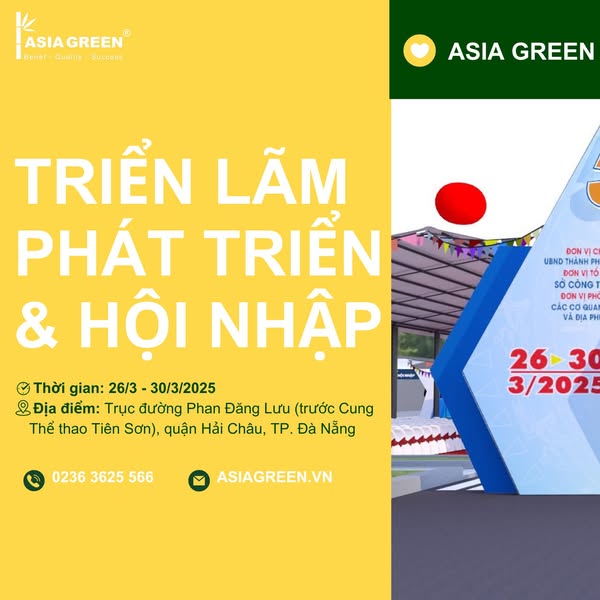 ASIA GREEN CÓ MẶT TẠI TRIỂN LÃM “ĐÀ NẴNG – 50 NĂM PHÁT TRIỂN & HỘI NHẬP”