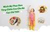 Mách mẹ thực đơn tăng chiều cao cho bé cực chi tiết