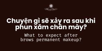 Chuyện gì sẽ xảy ra sau khi làm phun xăm chân mày?