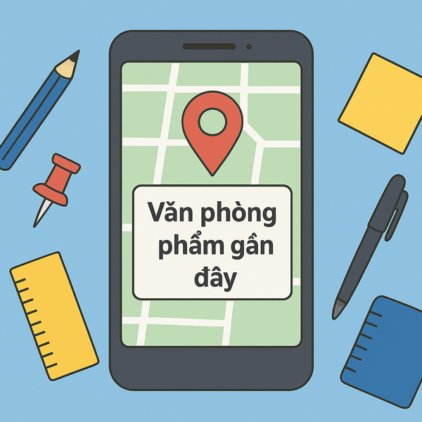 Văn phòng phẩm gần đây – Cách tìm cửa hàng uy tín