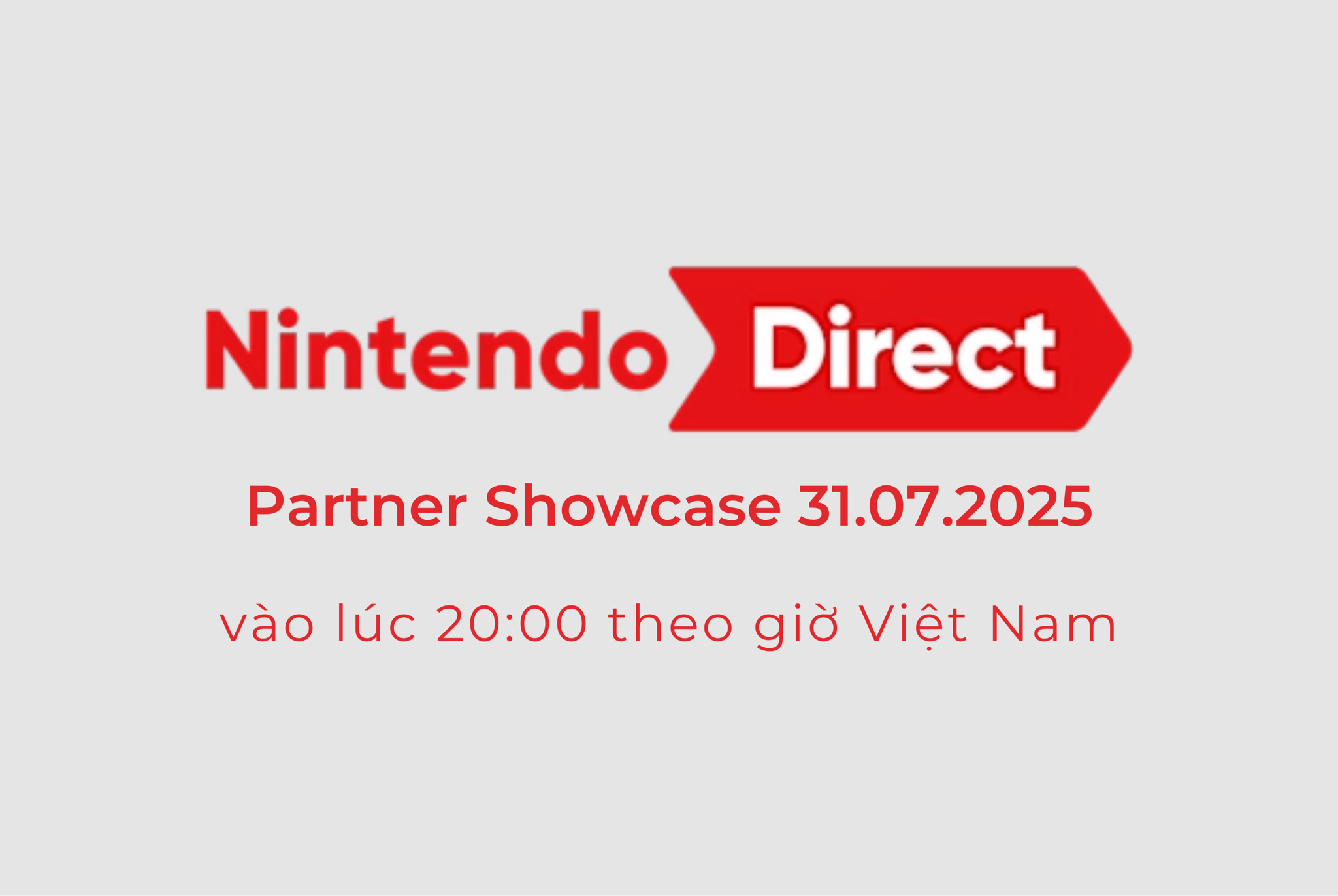 Nintendo Direct tiếp theo sẽ phát sóng vào ngày mai, 31/07/2025!
