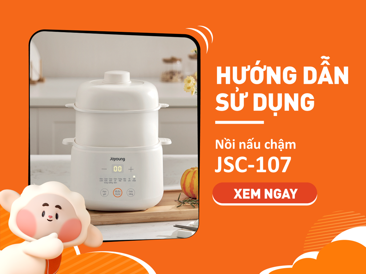 Hướng Dẫn Sử Dụng Nồi Nấu Chậm Joyoung JSC-107