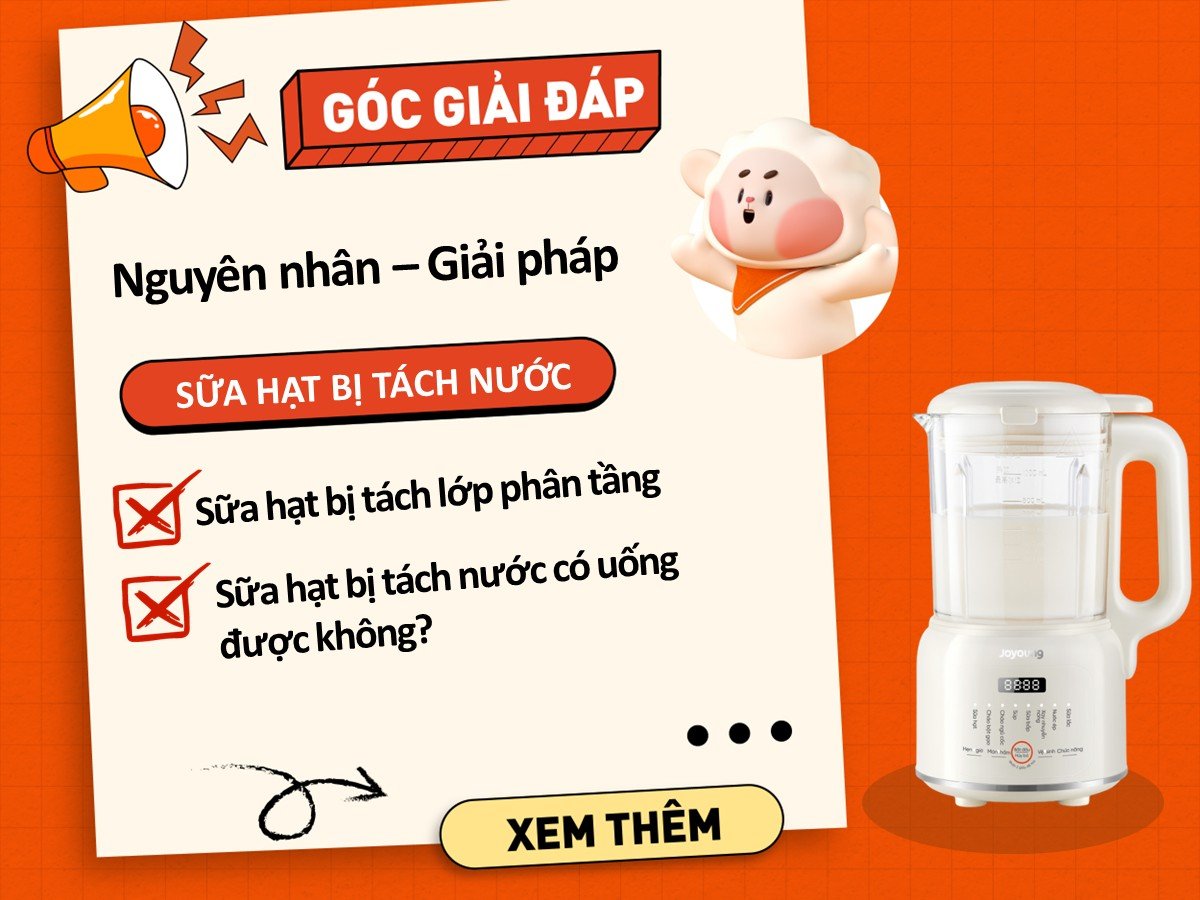 Tại sao nấu sữa hạt bị tách nước - Có uống được không?