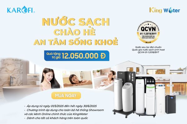 Khuyến Mãi Chào Hè 2025 - An Tâm Sống Khoẻ Cùng Lọc Tổng Karofi