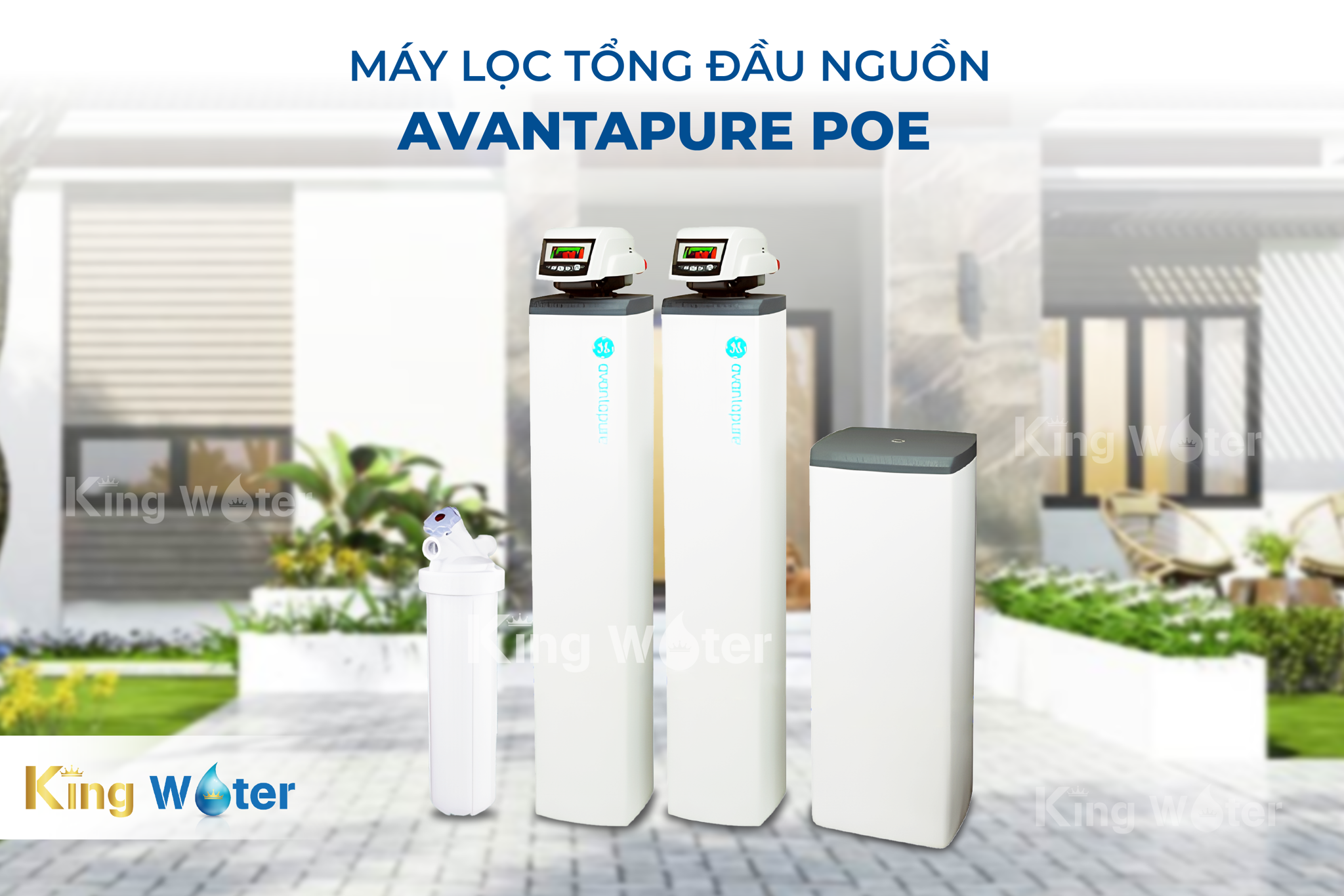 Lọc tổng Pentair AvantaPure POE chuyên trị đa dạng vấn đề về nguồn nước sinh hoạt