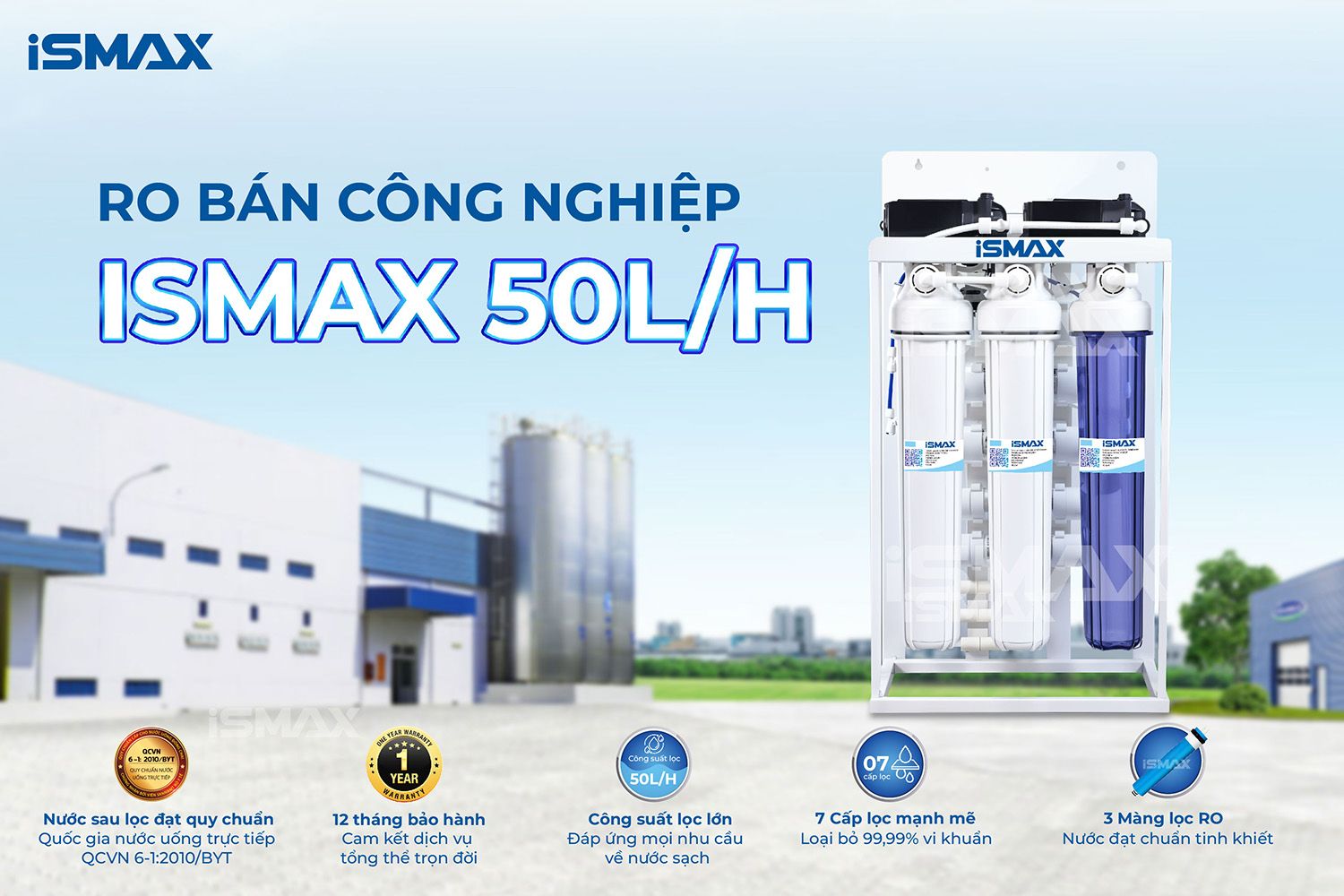 Đặc điểm nổi bật của máy lọc nước bán công nghiệp iSmax 50l/h