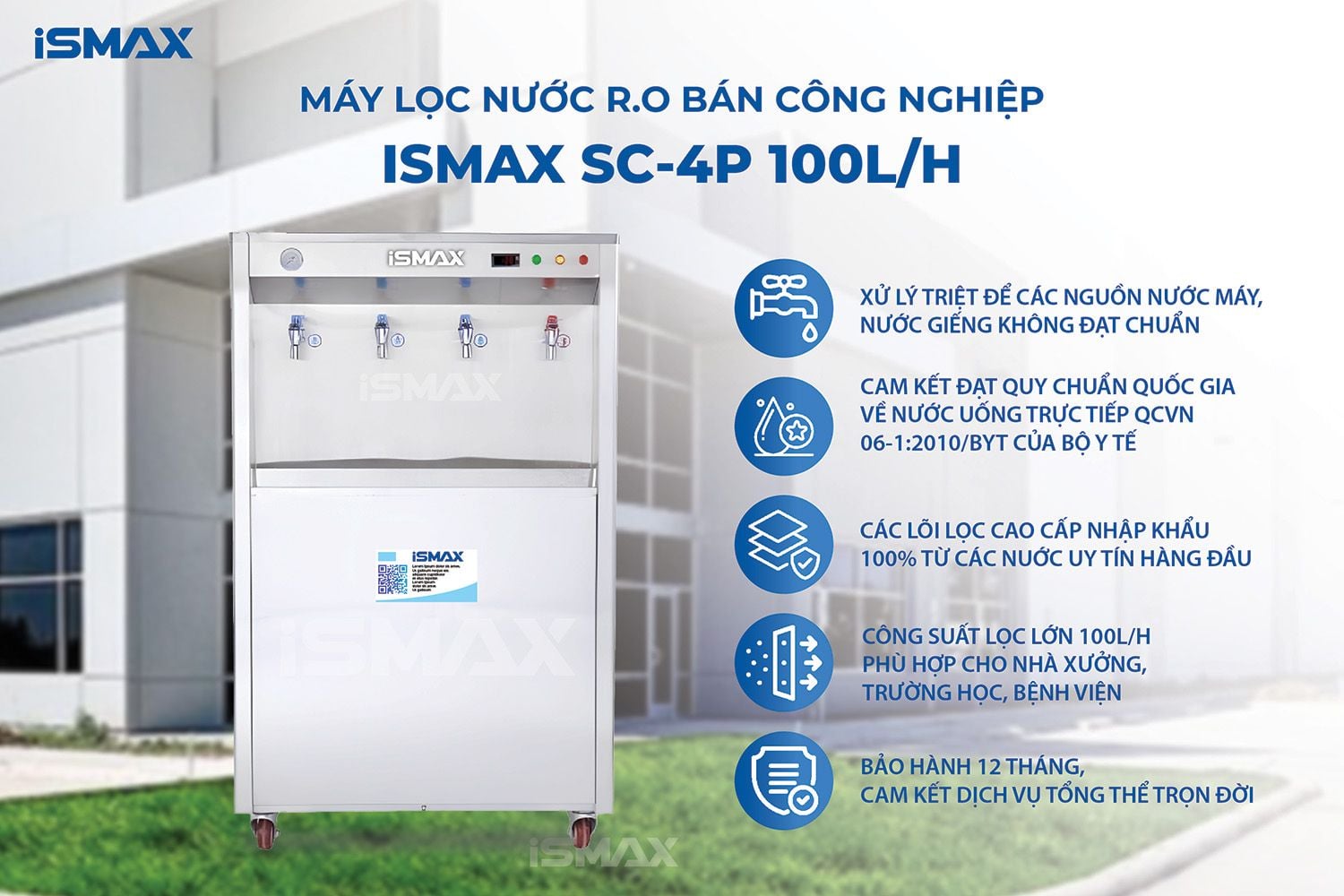Đặc điểm nổi bật của máy lọc nước RO bán công nghiệp iSMAX SC-4P 100L/H
