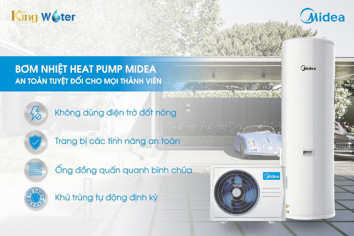Máy nước nóng bơm nhiệt Heat Pump Midea đặt yếu tố an toàn của người dùng lên hàng đầu