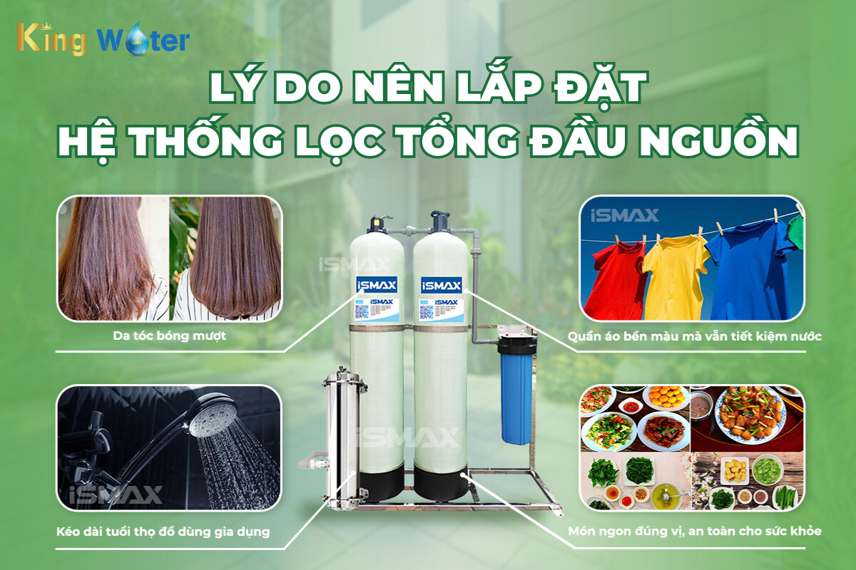 Lý do nên lắp đặt hệ thống lọc nước đầu nguồn của KingWater
