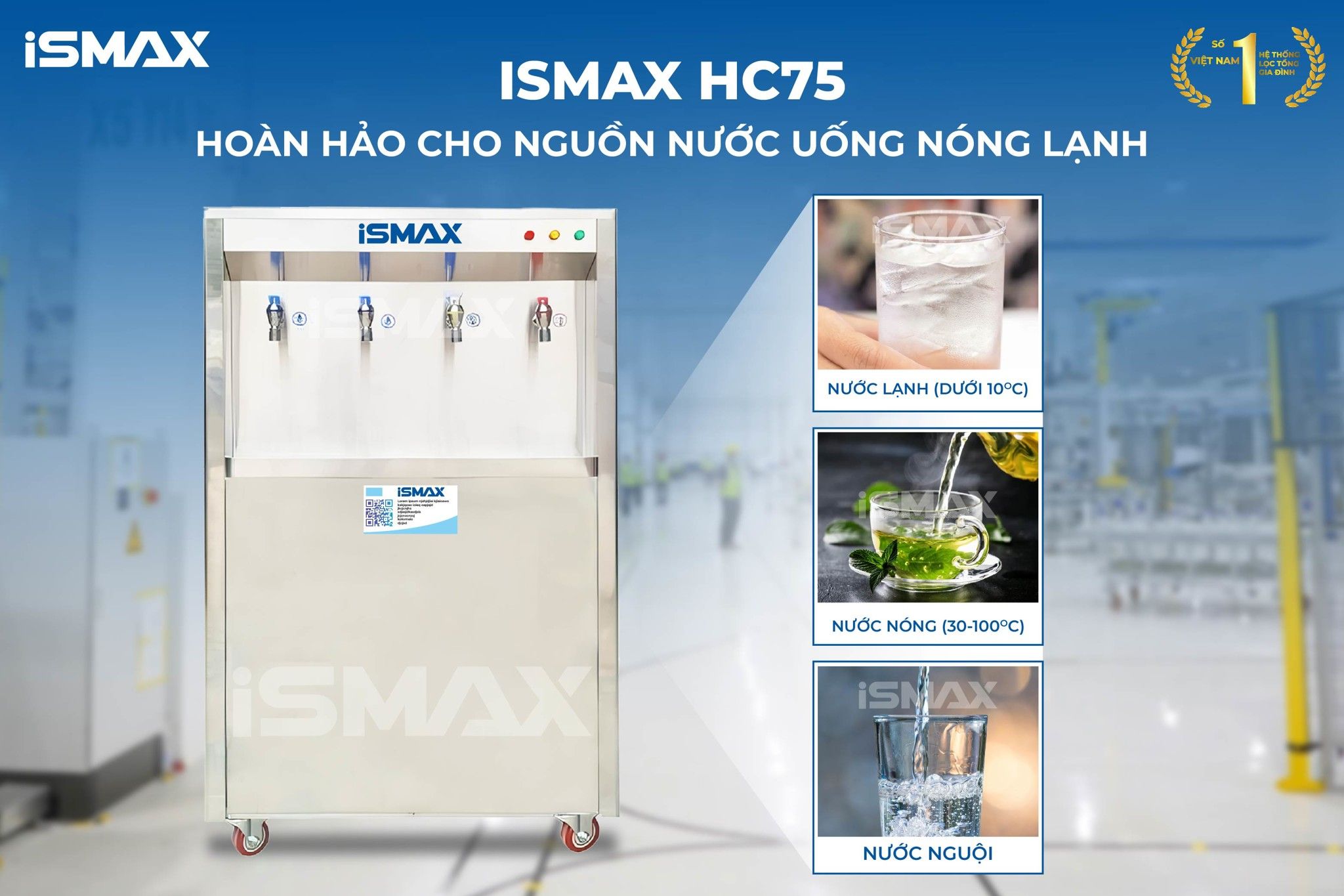 Hệ thống iSmax RO-HC75 mang lại nguồn nước sạch tinh khiết bù khoáng với ba nhiệt độ nóng, lạnh và nguội