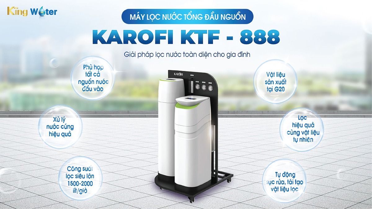 Đặc điểm nổi bật của Lọc tổng đầu nguồn Karofi KTF-888