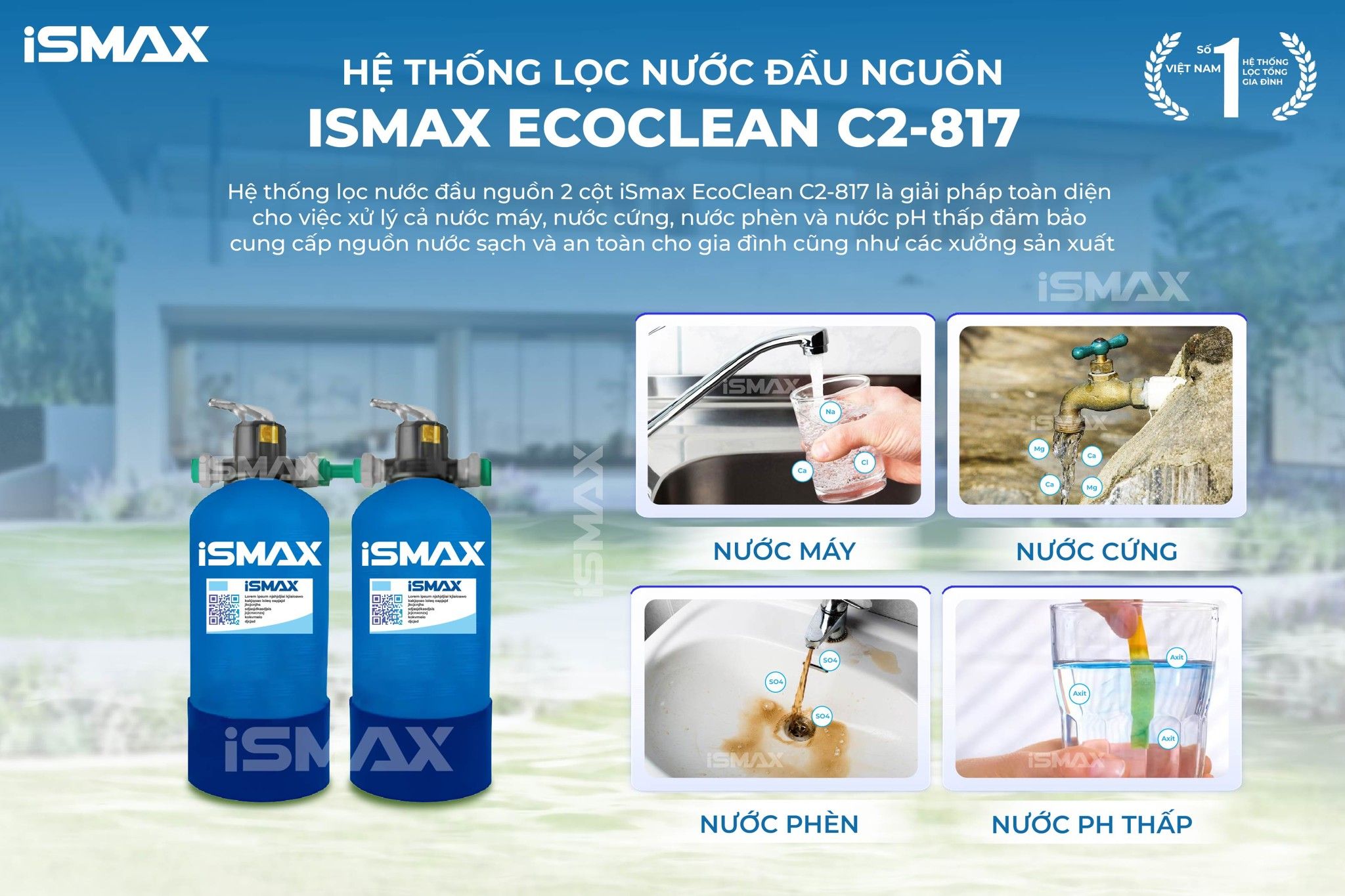 C2-817 – Giải pháp chuyên trị&nbsp;mọi vấn đề về nước sinh hoạt gia đình