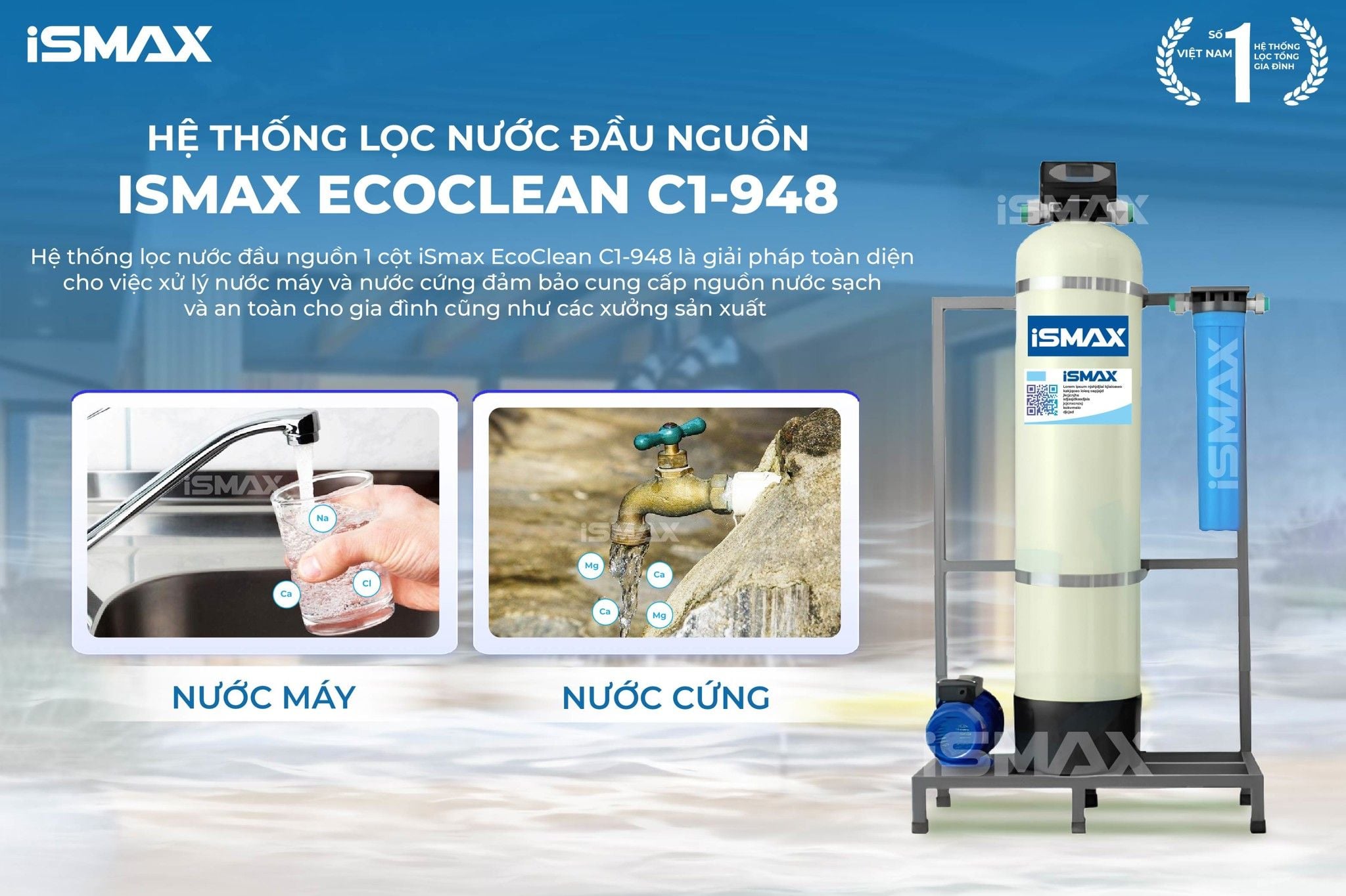 EcoClean C1-948 chuyên xử lý vấn đề về nguồn&nbsp;Nước máy - Nước cứng