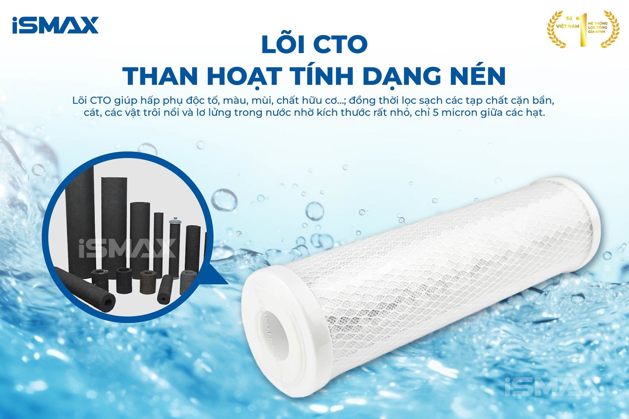 Lõi CTO giúp loại bỏ các độc tố, màu mùi gây khó chịu
