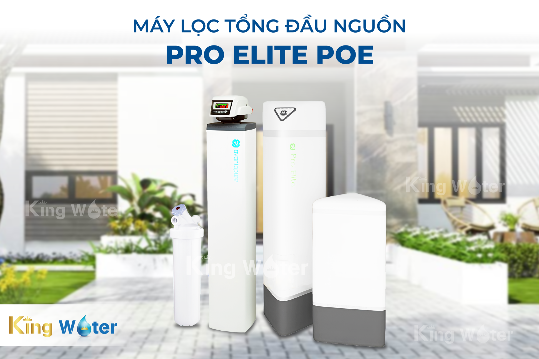 Lọc tổng Pentair Pro Elite POE giải pháp toàn diện cho nguồn nước sinh hoạt