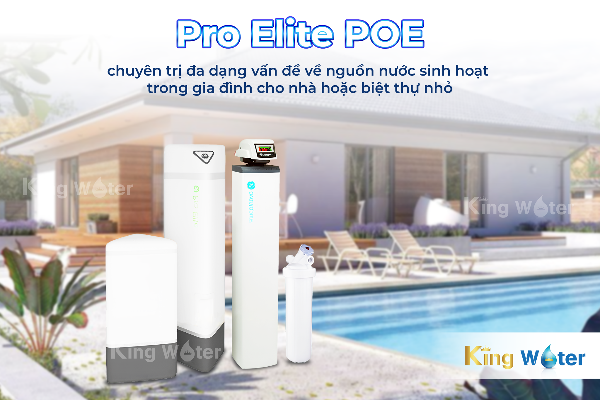 Lọc tổng Pentair Pro Elite POE giải pháp toàn diện cho nguồn nước sinh hoạt