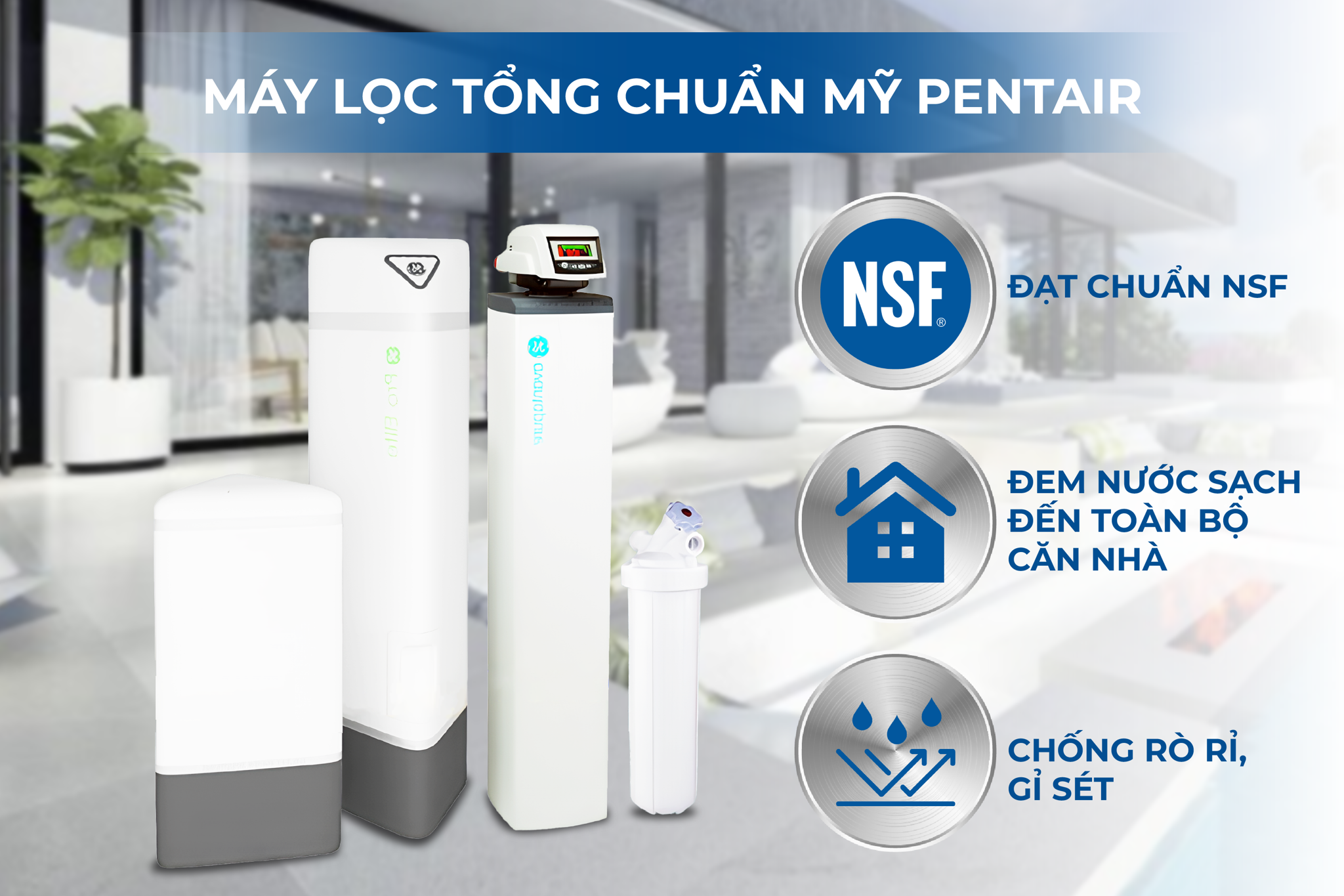 Máy lọc tổng đầu nguồn Pentair Pro Elite POE là sản phẩm nhập khẩu từ Mỹ, đạt nhiều chứng nhận uy tín