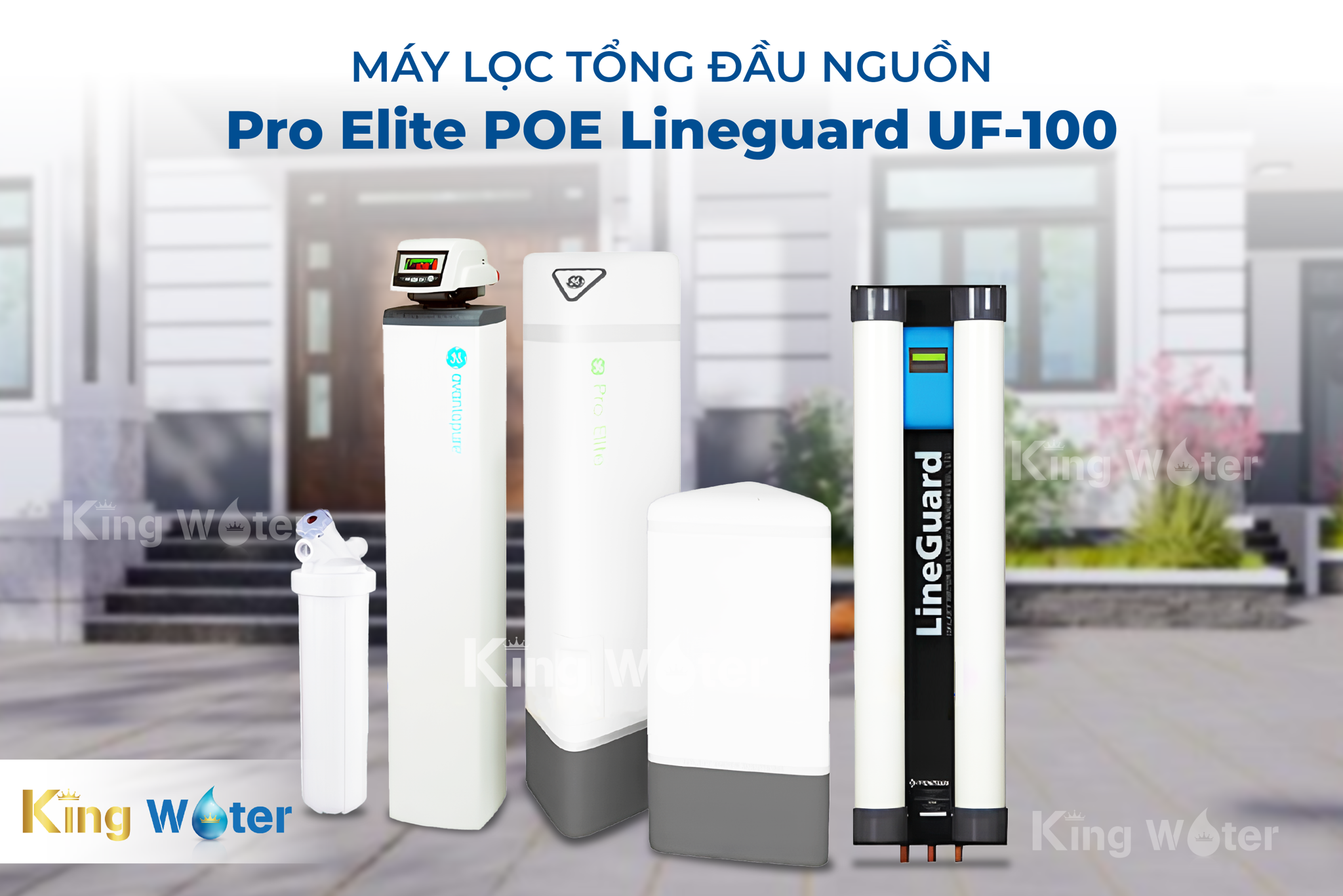 Lọc tổng Pentair Pro Elite POE Lineguard UF-100 chuyên trị đa dạng vấn đề về nguồn nước sinh hoạt