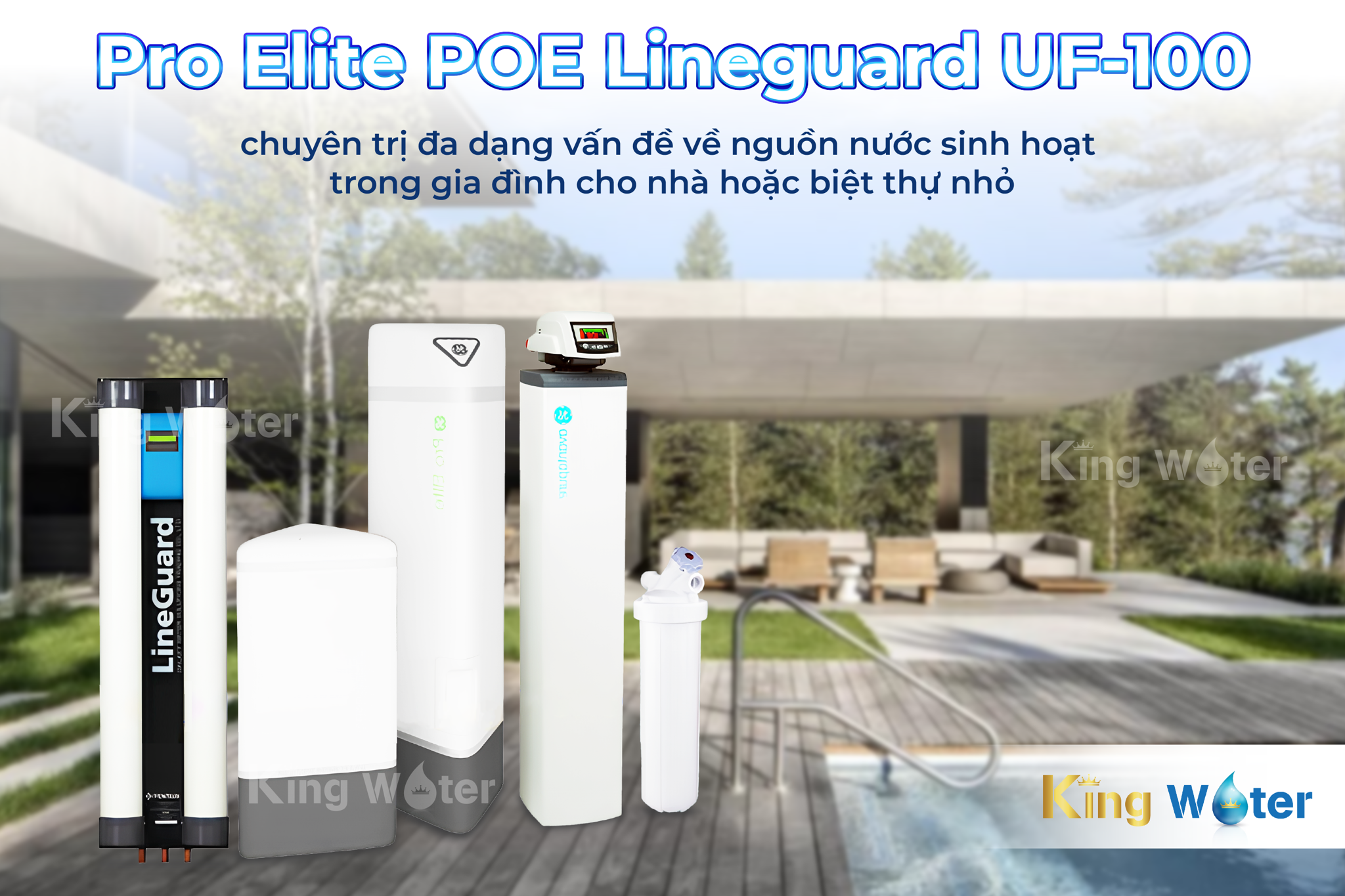 Lọc tổng Pentair Pro Elite POE Lineguard UF-100 chuyên trị đa dạng vấn đề về nguồn nước sinh hoạt