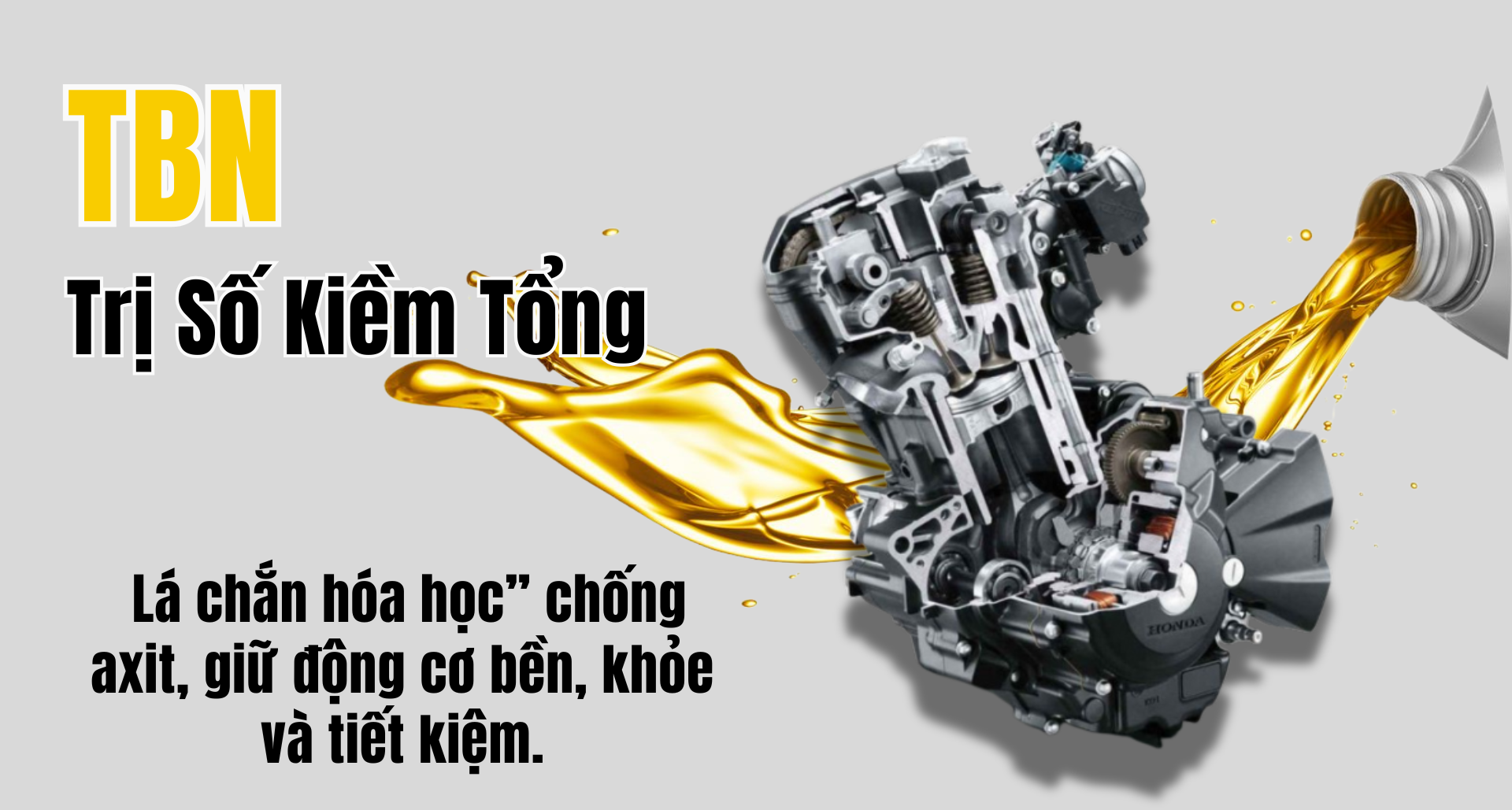 🔬 TBN cao – Lá chắn hóa học bảo vệ động cơ của bạn!
