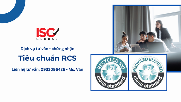 Dịch vụ chứng nhận tiêu chuẩn tái chế Recycled Claim Standard (RCS)