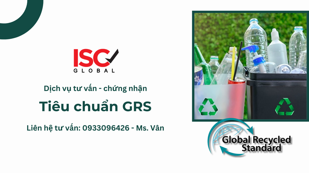 Tìm hiểu về tiêu chuẩn tái chế toàn cầu GRS (Global Recycled Standard)