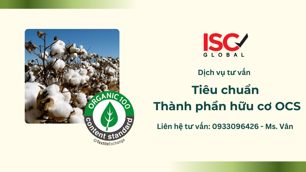 Giới thiệu chung về tiêu chuẩn Thành phần Hữu cơ - Organic Content Standard (OCS)