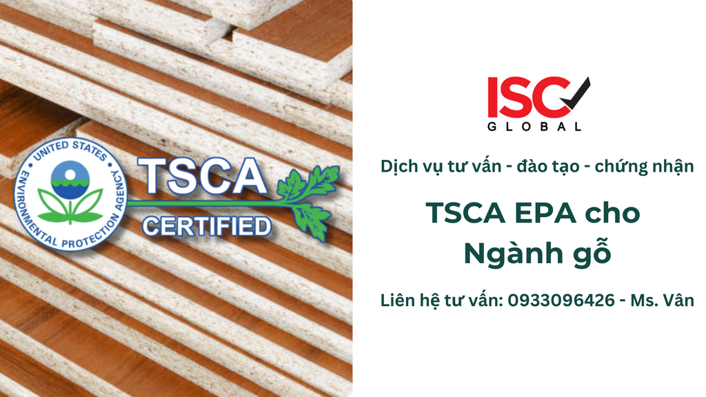 Dịch vụ đào tạo, tư vấn và chứng nhận TSCA EPA cho ngành gỗ