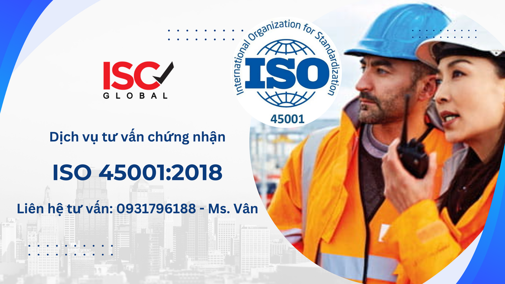 Áp dụng ISO 45001 để quản lý an toàn sức khỏe nghề nghiệp