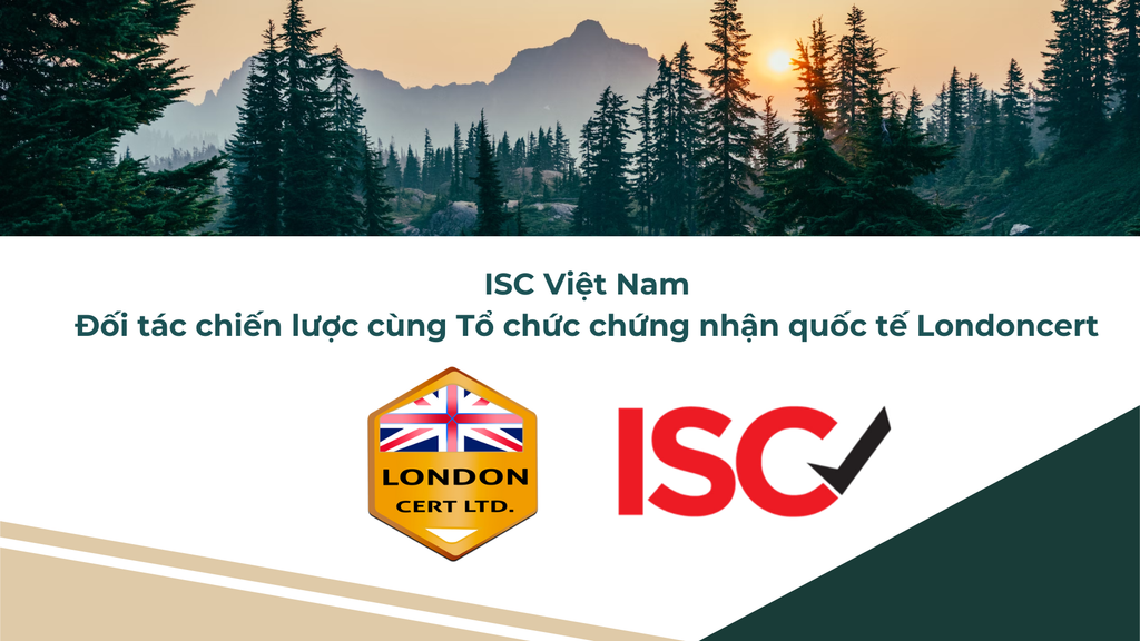 Hợp Tác Chiến Lược Giữa ISC Việt Nam và Londoncert: Nâng tầm chất lượng doanh nghiệp Việt cùng các tiêu chuẩn quốc tế