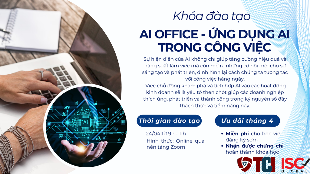 KHÓA ĐÀO TẠO AI OFFICE - ỨNG DỤNG AI TRONG CÔNG VIỆC
