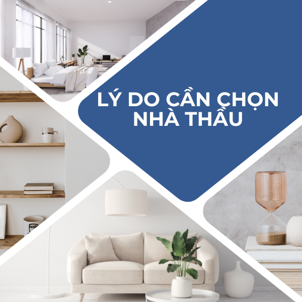Tại sao cần chọn nhà thầu chuyên nghiệp thi công thiết kế nội thất?
