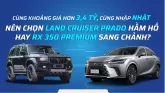 Chung khoảng giá hơn 3,4 tỷ, cùng nhập Nhật nên chọn Land Cruiser Prado hầm hố hay RX 350 Premium sang chảnh?